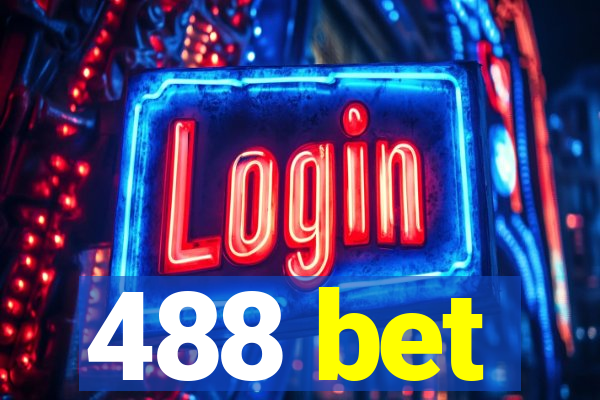 488 bet